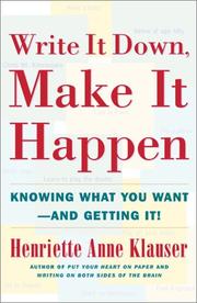 Cover of: Write It Down, Make It Happen: Knowing What You Want And Getting It