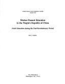 Cover of: Worker-peasant education in the People's Republic of China: adult education during the post-revolutionary period