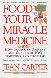 Cover of: Food--Your Miracle Medicine by Jean Carper