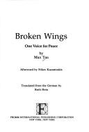 Cover of: Broken wings: one voice for peace