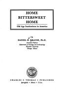 Cover of: Home bittersweet home by Daniel Robert Krause