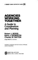 Cover of: Agencies working together: a guide to coordination and planning