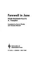 Cover of: Farewell in June: four Russian plays