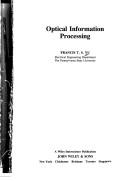 Optical information processing by Yu, Francis T. S.