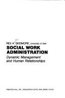 Social work administration by Rex Austin Skidmore