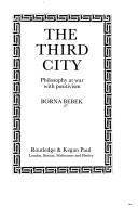 Cover of: third city: philosophy at war with positivism