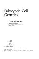 Cover of: Eukaryotic cell genetics