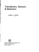 Transducers, sensors & detectors by Robert G. Seippel