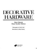 Decorative hardware by Mark Dittrick