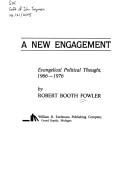 Cover of: A new engagement: evangelical political thought, 1966-1976
