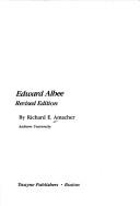 Cover of: Edward Albee by Richard E. Amacher, Richard E. Amacher