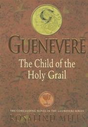 Cover of: Guenevere 3: The Child of the Holy Grail (Guenevere) (Guenevere)