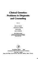 Cover of: Clinical genetics: problems in diagnosis and counseling
