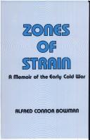 Cover of: Zones of strain by Alfred Connor Bowman