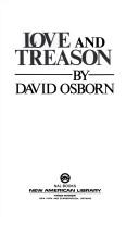 Cover of: Love and treason by David Osborn