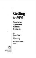 Cover of: Getting to yes by Roger Drummer Fisher