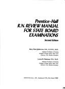 Cover of: Prentice-Hall R.N. review manual for state board examinations by Mary Ellen McMorrow