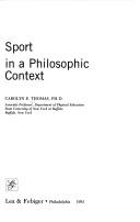 Cover of: Sport in a philosophic context by Carolyn E. Thomas