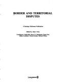Cover of: Border and territorial disputes