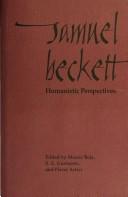 Cover of: Samuel Beckett--humanistic perspectives