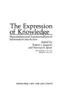 Cover of: The Expression of knowledge by edited by Robert L. Isaacson and Norman E. Spear.