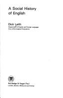 A social history of English by Dick Leith