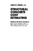 Cover of: Structural concrete cost estimating by Clark, John E.