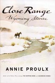 Cover of: Close range by Annie Proulx