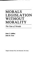 Cover of: Morals legislation without morality by John F. Galliher