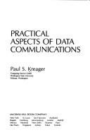 Practical aspects of data communications by Paul S. Kreager