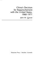 Cover of: China's decision for rapprochement with the United States, 1968-1971