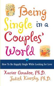 Cover of: Being Single in a Couple's World: How to Be Happily Single While Looking for Love