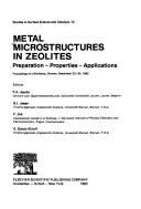 Cover of: Metal microstructures in zeolites: preparation, properties, applications : proceedings of a workshop, Bremen, September 22-24, 1982