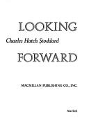 Cover of: Looking forward: planning America's future
