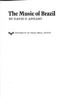 Cover of: The music of Brazil by David P. Appleby