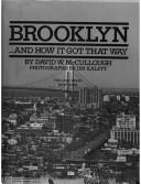 Cover of: Brooklyn-- and how it got that way by David W. McCullough