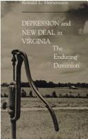 Depression and New Deal in Virginia by Ronald L. Heinemann