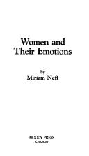 Cover of: Women and their emotions by Miriam Neff