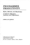 Cover of: Programmer productivity: myths, methods, and murphology : a guide for managers, analysts, and programmers