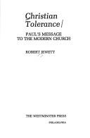 Cover of: Christian tolerance: Paul's message to the modern church