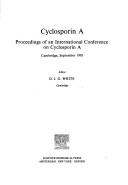 Cover of: Cyclosporin A by International Conference on Cyclosporin A (1981 Cambridge, England)