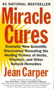 Cover of: Miracle Cures: Dramatic New Scientific Discoveries Revealing the Healing Powers of Herbs, Vitamins, and Other Natural Remedies