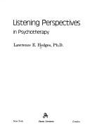 Cover of: Listening perspectives in psychotherapy