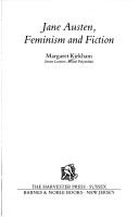 Jane Austen, feminism and fiction by Margaret Kirkham