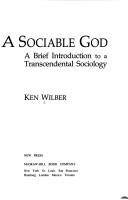 Cover of: A sociable God by Ken Wilber