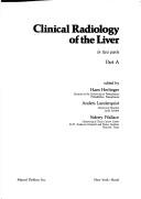 Cover of: Clinical radiology of the liver by edited by Hans Herlinger, Anders Lunderquist, Sidney Wallace.