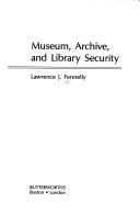 Cover of: Museum, archive, and library security