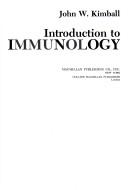 Cover of: Introduction to immunology | John W. Kimball