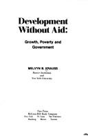 Cover of: Development without aid by Melvyn B. Krauss