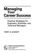 Managing your career success by Terry Schmidt